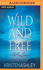 Wild and Free (The Three Series)