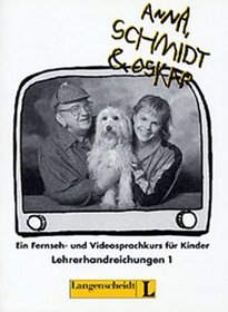Anna, Schmidt Und Oskar Level 1, Handbuch: A Video Language Course for Children