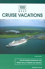 100 Best Cruise Vacations, 4th (100 Best Series)