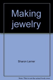 Making jewelry (An Early craft book)