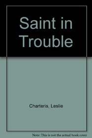 Saint in Trouble