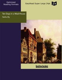 Ten Days in a Mad-House (EasyRead Super Large 24pt Edition)