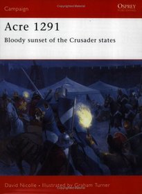 Acre 1291: The Final Battle for the Holy Land (Campaign)