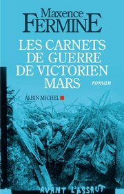 Les carnets de guerre de Victorien Mars (French Edition)
