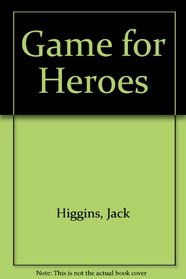 Game for Heroes