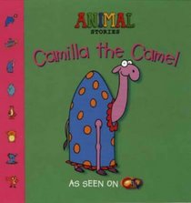 Camilla the Camel (Animal Stories)