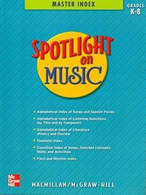 Spotlight on Music (Master Index, Grades K-8)