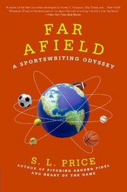 Far Afield: A Sportswriting Odyssey