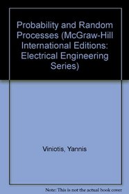 Probability and Random Processes (McGraw-Hill International Editions: Electrical Engineering Series)