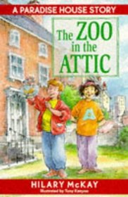 The Zoo in the Attic (Paradise House)