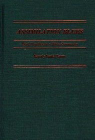 Assimilation Blues: Black Families in a White Community (Contributions in Afro-American and African Studies)