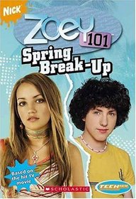 Spring Break-Up (Zoey 101: Chapter Bk 6)