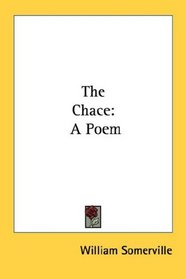 The Chace: A Poem