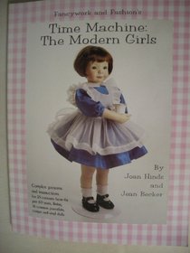 Fancywork and Fashion's: Time Machine : The Modern Girls/Book and Patterns