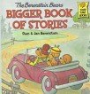 The Berenstain Bears Bigger Book of Stories