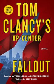Tom Clancy's Op-Center: Fallout: A Novel (Tom Clancy's Op-Center, 22)