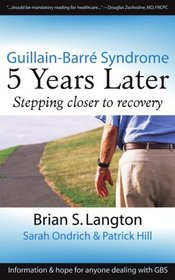 Guillain-Barre Syndrome: 5 Years Later