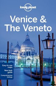 Lonely Planet Venice & the Veneto (Regional Guide)