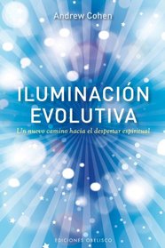 Iluminacion evolutiva (Spanish Edition)