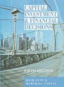 Capital Investment and Financial Decisions