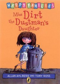 Miss Dirt the Dustman's Daughter (Happy Families S.)