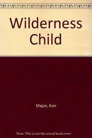 Wilderness Child
