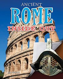 Ancient Rome Inside Out (Ancient Worlds Inside Out)