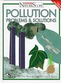 Pollution Problems  Solutions (Ranger Rick's Naturescope)