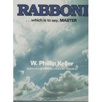 Rabboni ... Which is to Say, Master