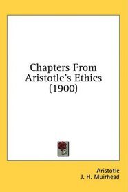Chapters From Aristotle's Ethics (1900)