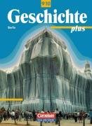 Geschichte plus 9/10. Schlerbuch. Neubearbeitung. Berlin