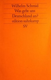 Was geht uns Deutschland an?: Ein Essay (Edition Suhrkamp) (German Edition)