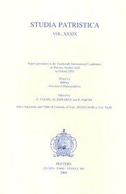 Studia Patristica. Vol. XXXIX - Historica, Biblica, Ascetica et Hagiographica