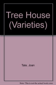 Tree House (Varieties)