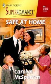 Safe at Home (Harlequin Superromance, No 892)