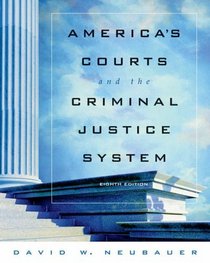 America's Courts and the Criminal Justice System (with CD-ROM and InfoTrac)