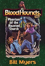 Phantom of the Haunted Church (Bloodhounds, Inc, Bk 3)