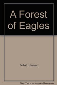 A Forest of Eagles