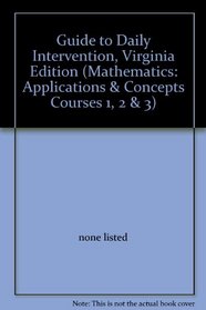 Guide to Daily Intervention, Virginia Edition (Mathematics: Applications & Concepts Courses 1, 2 & 3)