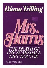 Mrs. Harris: The Death of the Scarsdale Diet Doctor