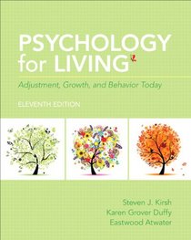 Psychology for Living: Adjustment, Growth, and Behavior Today (11th Edition)