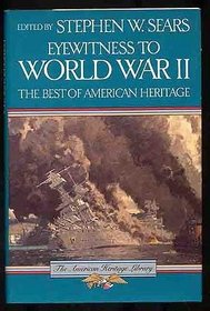 EYEWITNESS WWII BEST OF AH CL (American Heritage Library)