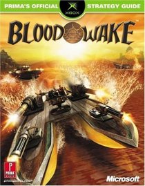 Blood Wake (Prima's Official Strategy Guide)