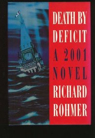 Death by Deficit: A 2001 Novel