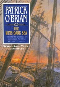 The Wine-dark Sea: Library Edition (Aubrey-Maturin)