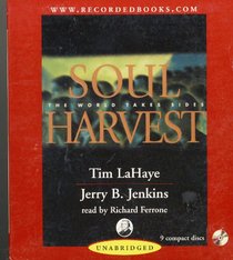 Soul Harvest The World Takes Sides Unabridged Audio Book on 9 CD's (Left Behind, 4)