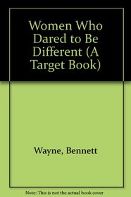 Women Who Dared to Be Different (A Target Book)