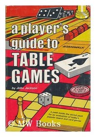A player's guide to table games