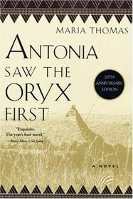 Antonia Saw the Oryx First