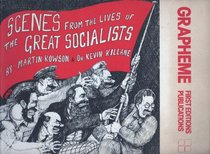 Scenes from the lives of the great socialists